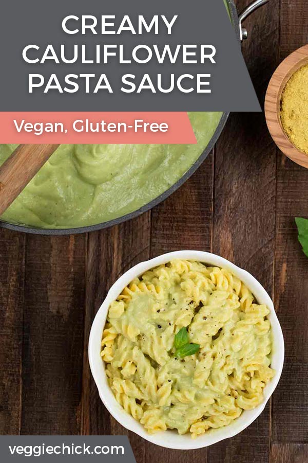 Creamy Cauliflower Pasta Sauce (Vegan) Veggie Chick
